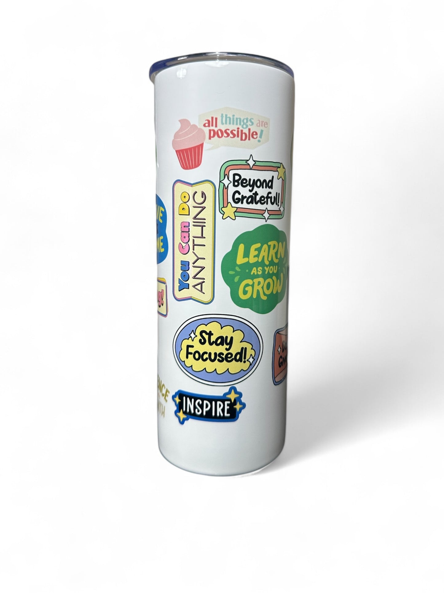 Motivational Tumbler- positive inspiration.